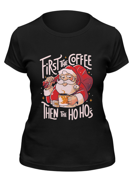 Заказать женскую футболку в Москве. Футболка классическая Coffee and Ho Ho's от El Fox - готовые дизайны и нанесение принтов.