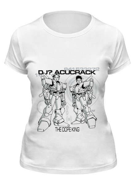 Заказать женскую футболку в Москве. Футболка классическая DJ? Acucrack ‎/ The Dope King от OEX design - готовые дизайны и нанесение принтов.