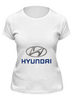 Заказать женскую футболку в Москве. Футболка классическая Hyundai от autostal@mail.ru - готовые дизайны и нанесение принтов.