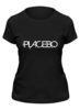 Заказать женскую футболку в Москве. Футболка классическая Placebo от Easy-store - готовые дизайны и нанесение принтов.