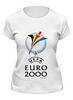 Заказать женскую футболку в Москве. Футболка классическая Чемпиона Европы по футболу 2000 год от Fedor - готовые дизайны и нанесение принтов.