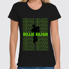 Заказать женскую футболку в Москве. Футболка классическая Billie Eilish логотип от Павел Павел - готовые дизайны и нанесение принтов.