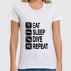 Заказать женскую футболку в Москве. Футболка классическая Eat sleep dive от enjoydiving - готовые дизайны и нанесение принтов.