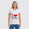 Заказать женскую футболку в Москве. Футболка классическая I love horses от Antaya - готовые дизайны и нанесение принтов.