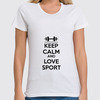 Заказать женскую футболку в Москве. Футболка классическая Keep calm and love sport от sabirzanov2015@mail.ru - готовые дизайны и нанесение принтов.