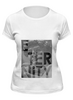 Заказать женскую футболку в Москве. Футболка классическая Eternity от Tatutati - готовые дизайны и нанесение принтов.