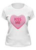 Заказать женскую футболку в Москве. Футболка классическая  Поцелуй меня от Yaroslava - готовые дизайны и нанесение принтов.