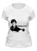 Заказать женскую футболку в Москве. Футболка классическая Шерлок от ivirn - готовые дизайны и нанесение принтов.