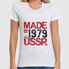 Заказать женскую футболку в Москве. Футболка классическая 1979 год рождения от Djimas Leonki - готовые дизайны и нанесение принтов.