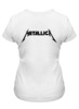 Заказать женскую футболку в Москве. Футболка классическая METALLICA от Phoenix-W  - готовые дизайны и нанесение принтов.