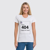 Заказать женскую футболку в Москве. Футболка классическая Error 404 от geekbox - готовые дизайны и нанесение принтов.