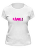 Заказать женскую футболку в Москве. Футболка классическая  Rage 2 от THE_NISE  - готовые дизайны и нанесение принтов.