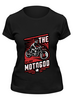 Заказать женскую футболку в Москве. Футболка классическая The Motogod от direktar94 - готовые дизайны и нанесение принтов.