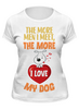 Заказать женскую футболку в Москве. Футболка классическая Я люблю свою Собаку от trugift - готовые дизайны и нанесение принтов.