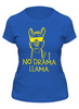 Заказать женскую футболку в Москве. Футболка классическая No Drama !!!   от T-shirt print  - готовые дизайны и нанесение принтов.