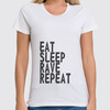 Заказать женскую футболку в Москве. Футболка классическая Eat Sleep Rave Repeat от ualexandrova - готовые дизайны и нанесение принтов.