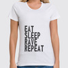 Заказать женскую футболку в Москве. Футболка классическая Eat Sleep Rave Repeat от ualexandrova - готовые дизайны и нанесение принтов.