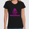 Заказать женскую футболку в Москве. Футболка классическая KEEP CALM I'M THE BRIDESMAID от Андрей Саенко - готовые дизайны и нанесение принтов.