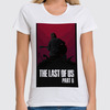 Заказать женскую футболку в Москве. Футболка классическая The last of us 2 от GeekFox  - готовые дизайны и нанесение принтов.