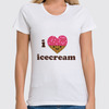 Заказать женскую футболку в Москве. Футболка классическая i love icecream от cherdantcev - готовые дизайны и нанесение принтов.