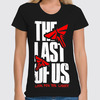 Заказать женскую футболку в Москве. Футболка классическая THE LAST OF US от geekbox - готовые дизайны и нанесение принтов.