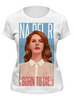 Заказать женскую футболку в Москве. Футболка классическая Lana Del Rey от Jimmy Flash - готовые дизайны и нанесение принтов.