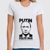 Заказать женскую футболку в Москве. Футболка классическая Путин - вежливый человек от Just kidding - готовые дизайны и нанесение принтов.