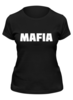 Заказать женскую футболку в Москве. Футболка классическая Футболка "MAFIA" от Re  Tyan - готовые дизайны и нанесение принтов.