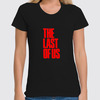 Заказать женскую футболку в Москве. Футболка классическая The Last of Us от THE_NISE  - готовые дизайны и нанесение принтов.