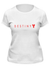 Заказать женскую футболку в Москве. Футболка классическая Destiny от THE_NISE  - готовые дизайны и нанесение принтов.