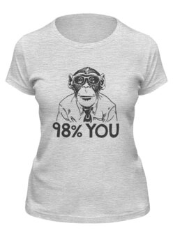 Заказать женскую футболку в Москве. Футболка классическая Шимпанзе - ты на 98% от geekbox - готовые дизайны и нанесение принтов.