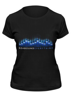 Заказать женскую футболку в Москве. Футболка классическая Seabound \ Everything от OEX design - готовые дизайны и нанесение принтов.