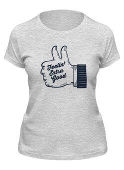 Заказать женскую футболку в Москве. Футболка классическая Feelin' good! от geekbox - готовые дизайны и нанесение принтов.