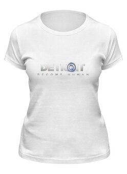 Заказать женскую футболку в Москве. Футболка классическая Detroit Become Human от THE_NISE  - готовые дизайны и нанесение принтов.