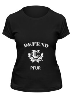 Заказать женскую футболку в Москве. Футболка классическая Defend PFUR от Dmitry Miller - готовые дизайны и нанесение принтов.
