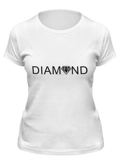 Заказать женскую футболку в Москве. Футболка классическая Diamond от ВЕСЬ НА НЕРВАХ  - готовые дизайны и нанесение принтов.