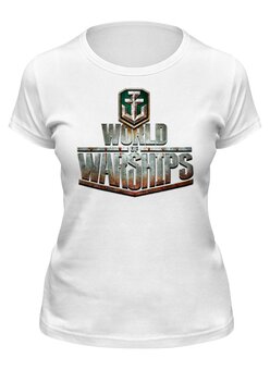 Заказать женскую футболку в Москве. Футболка классическая World of Warships от Leichenwagen - готовые дизайны и нанесение принтов.