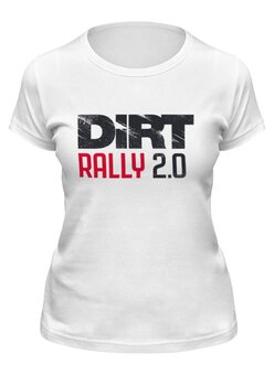 Заказать женскую футболку в Москве. Футболка классическая DiRT Rally  от THE_NISE  - готовые дизайны и нанесение принтов.