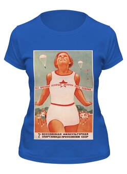 Заказать женскую футболку в Москве. Футболка классическая Советский плакат, 1935 г. от posterman - готовые дизайны и нанесение принтов.