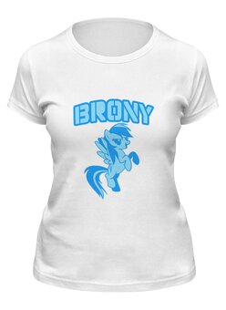 Заказать женскую футболку в Москве. Футболка классическая BRONY Rainbow Dash от brony.s - готовые дизайны и нанесение принтов.