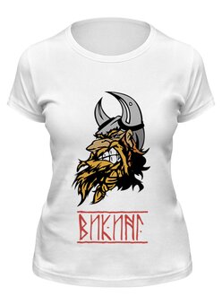 Заказать женскую футболку в Москве. Футболка классическая Суровый викинг от shop-viking - готовые дизайны и нанесение принтов.