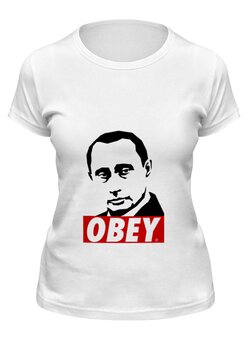 Заказать женскую футболку в Москве. Футболка классическая Путин Obey от printik - готовые дизайны и нанесение принтов.