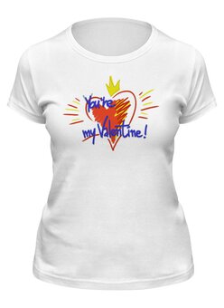 Заказать женскую футболку в Москве. Футболка классическая You're my Valentine от Макс ЧеГевара - готовые дизайны и нанесение принтов.