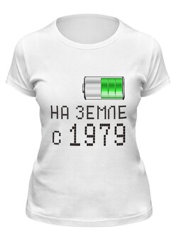Заказать женскую футболку в Москве. Футболка классическая на Земле с 1979 от alex_qlllp - готовые дизайны и нанесение принтов.