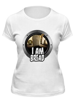 Заказать женскую футболку в Москве. Футболка классическая I am Bread от THE_NISE  - готовые дизайны и нанесение принтов.