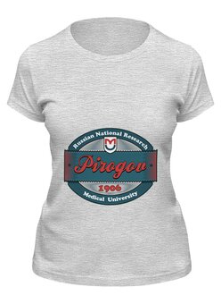 Заказать женскую футболку в Москве. Футболка классическая Ргму пирогова от dyzel - готовые дизайны и нанесение принтов.