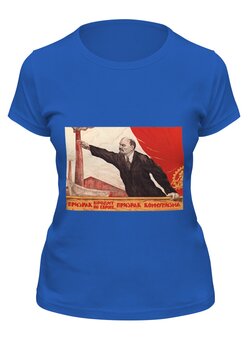 Заказать женскую футболку в Москве. Футболка классическая Советский плакат, 1920-х г. от posterman - готовые дизайны и нанесение принтов.