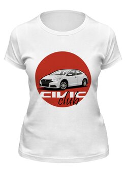 Заказать женскую футболку в Москве. Футболка классическая Honda Civic club от Владимир Федин - готовые дизайны и нанесение принтов.