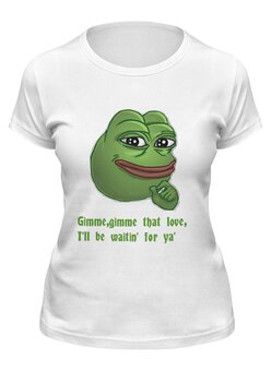 Заказать женскую футболку в Москве. Футболка классическая Pepe the frog Whant some love от Ильяс Муртазаев - готовые дизайны и нанесение принтов.