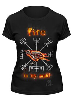 Заказать женскую футболку в Москве. Футболка классическая Fire in my soul, fire от lyakmynd - готовые дизайны и нанесение принтов.